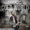 Cold World (feat. Smigg Dirtee & Nilaja) - I-Rocc & Nipsey Hussle lyrics
