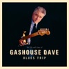 Gashouse Dave - See That My Grave Is Kept Clean