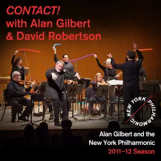 CONTACT! by New York Philharmonic, Alan Gilbert & David Robertson album reviews, ratings, credits