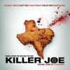 Killer Joe (Music from the Motion Picture) artwork
