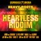 Heartless Riddim - Heavy Roots lyrics