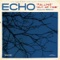 Out of Time (Calyx Remix) - Echo lyrics