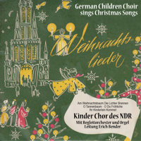 Kinderchor des NDR & Erich Bender - Weihnachtslieder (German Children Choir Sings Christmas Songs) artwork