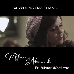 Everything Has Changed (feat. Allstar Weekend) Song Lyrics
