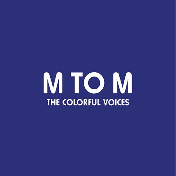 M to M – The Colorful Voices