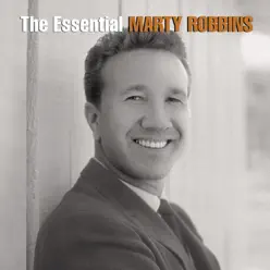 The Essential Marty Robbins - Marty Robbins