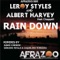 Rain Down (Original) - Leroy Styles & Albert Harvey lyrics