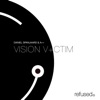 Vision V+ctim - Single