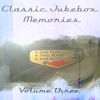 Classic Jukebox Memories Volume Three, 2011