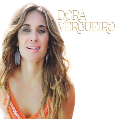 Dora Vergueiro - Dora Vergueiro