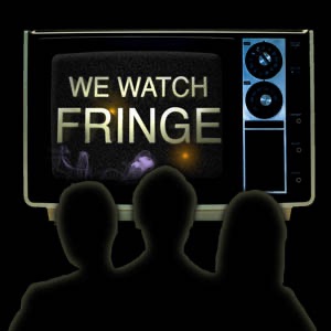 We Watch Fringe Episode 12