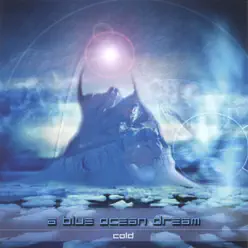 Cold - EP - A Blue Ocean Dream