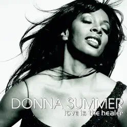 Love Is the Healer - Single - Donna Summer