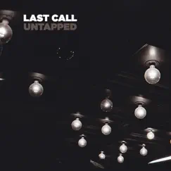 Untapped by Last Call album reviews, ratings, credits