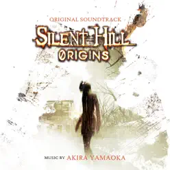 Silent Hill Origins (Konami Original Game Soundtrack) - Akira Yamaoka