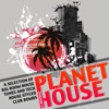 Planet House, Vol. 11 (A Selection of Big Room House Tunes and Tech House Styled Club Bombs)