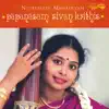Papanasam Sivan Songs- Nithyasree album lyrics, reviews, download