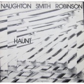 Bobby Naughton, Perry Robinson & Leo Smith - The Haunt