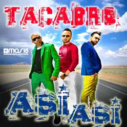 Así Así (Remixes) - Tacabro