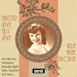 Mister Five by Five - Ella Mae Morse Mister Five by Five - Ella Mae Morse