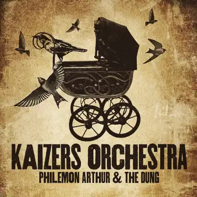 Philemon Arthur & The Dung - Single - Kaizers Orchestra