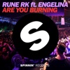Are You Burning (feat. Engelina) [Radio Edit] - Single
