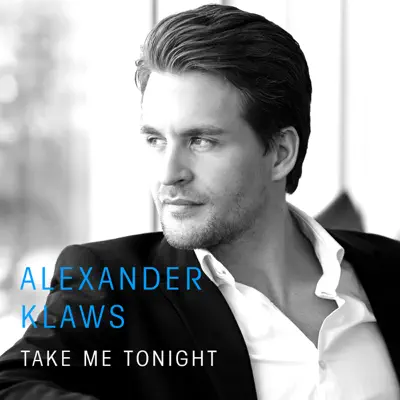 Take Me Tonight - Single - Alexander Klaws