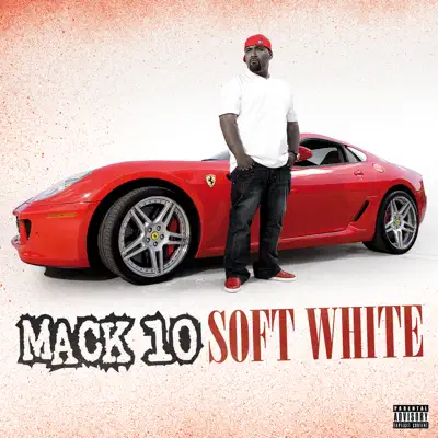 Soft White - Mack 10