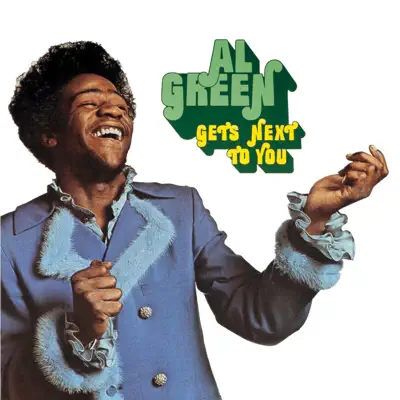 Gets Next to You - Al Green