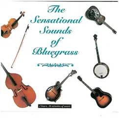 The Sensational Sounds of Bluegrass by Various Artists & Various Artists album reviews, ratings, credits