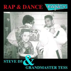 Rap & Dance (feat. Steve D5 & Grandmaster Tess) [Hit Collection] - Fancy