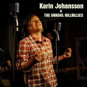 Karin Johansson & THE UNKOOL HILLBILLIES - You´re The One