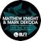 Like the Way - Matthew Knight & Mark Dekoda lyrics