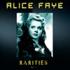 Alice Faye Rarities, Vol. 1 (Remastered)