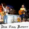 Dear Jimmy Buffett (Live) - Single album lyrics, reviews, download