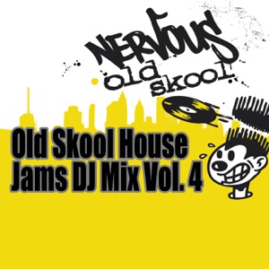 Old Skool House Jams, Vol. 4 - DJ Mix