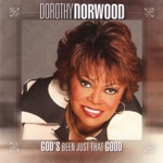 Dorothy Norwood - Hymn Medley: Just As I Am / Pass Me Not / I Need Thee