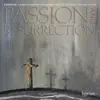 Stream & download Ešenvalds: Passion & Resurrection & Other Choral Works