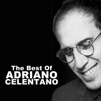 The Best Of - Adriano Celentano The Best Of - Adriano Celentano