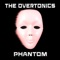 Phantom - The Overtonics lyrics