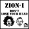 Don't Lose Your Head Remix (feat. Too $hort) - Zion I lyrics