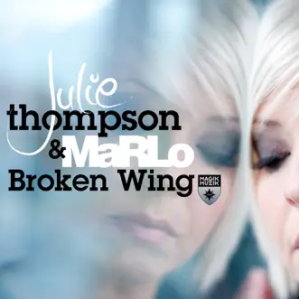 Broken Wing - EP by Julie Thompson & MaRLo album reviews, ratings, credits