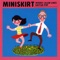Nothing You Can Really Get - Miniskirt lyrics