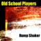 Rump Shaker - Old School Players lyrics