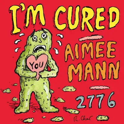 I'm Cured - Single - Aimee Mann