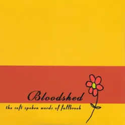 The Soft Spoken Words of Fallbrook - EP - Bloodshed The Soft Spoken Words of Fallbrook - EP - Bloodshed