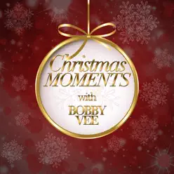 Christmas Moments with Bobby Vee - Bobby Vee