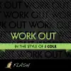 Stream & download Work Out - Originally Performed by J Cole (Karaoke / Instrumental)