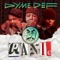 D.Y.M.E.D.E.F. - Dyme Def lyrics