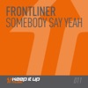 Somebody Say Yeah - Single